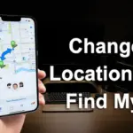 Change Location on Find My iPhone